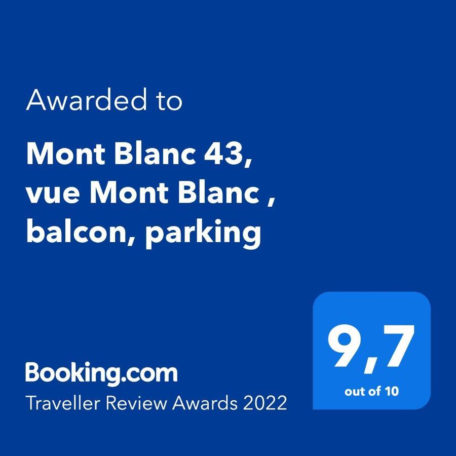Mont Blanc 43, Vue Mont Blanc , Balcon, Parking Appartement Chamonix Buitenkant foto